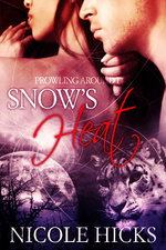Snow's Heat Prowling Around by Nicole Hicks