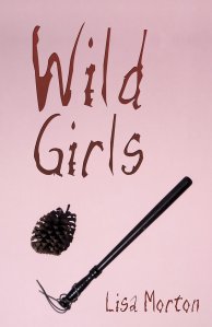 Wild Girls by Lisa Morton